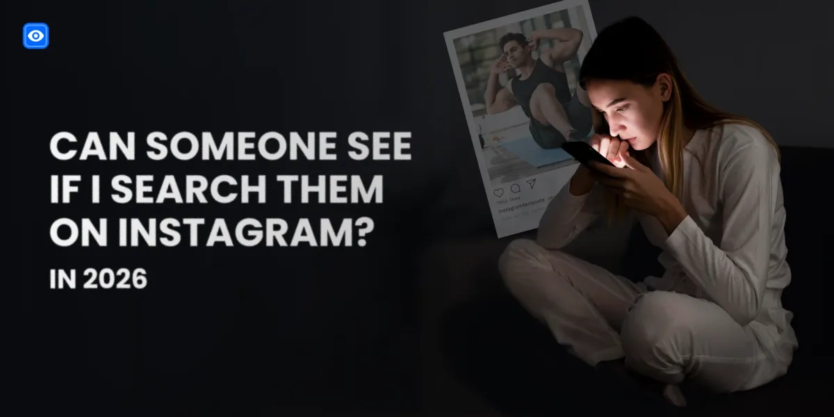 Can People See If You Search Them on Instagram